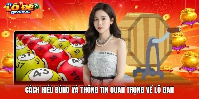 Hai Chiến Thuật Xử Lý Lô Gan Phổ Biến Trong Lô Đề Online