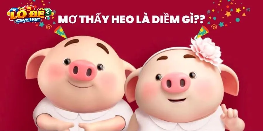 Ý Nghĩa Phong Thủy Và Tâm Lý Của Giấc Mơ Thấy Lợn