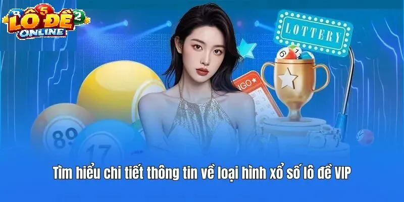 Lý Do Xổ Số Lô Đề Online Thu Hút Người Chơi